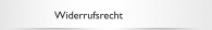 Widerrufsrecht